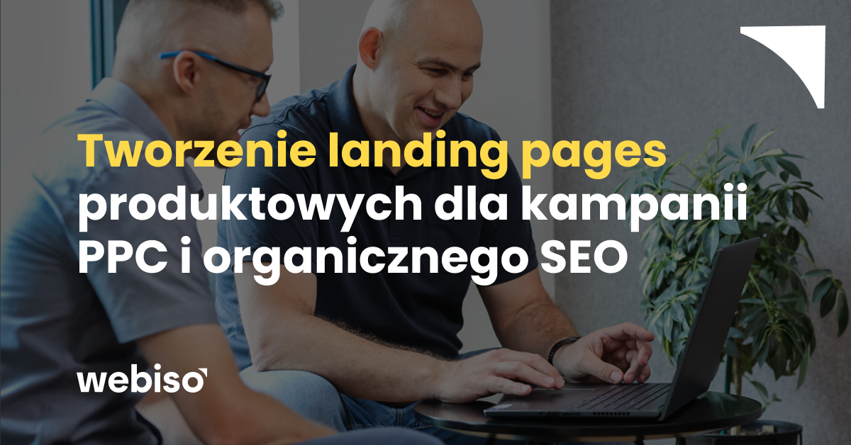 Landing pages produtkowe dla kampanii PPC i SEO